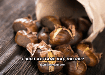 1 Adet Kestane Kaç Kalori?