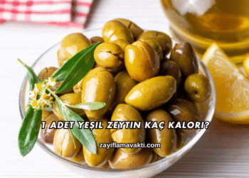 1 Adet Yeşil Zeytin Kaç Kalori?