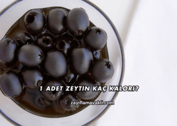 1 Adet Zeytin Kaç Kalori?