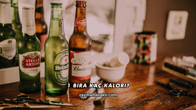 1 Bira Kaç Kalori?