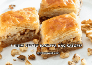 1 Dilim Cevizli Baklava Kaç Kalori?