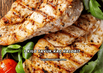 1 Kilo Tavuk Kaç Kalori?