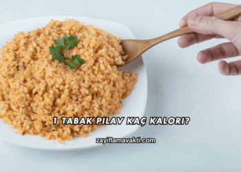 1 Tabak Pilav Kaç Kalori?