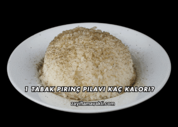 1 Tabak Pirinç Pilavı Kaç Kalori?