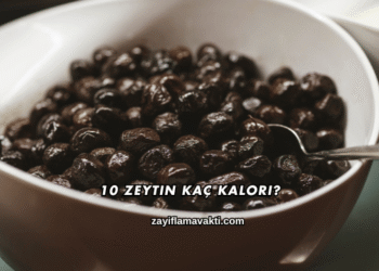 10 Zeytin Kaç Kalori?