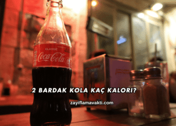 2 Bardak Kola Kaç Kalori?