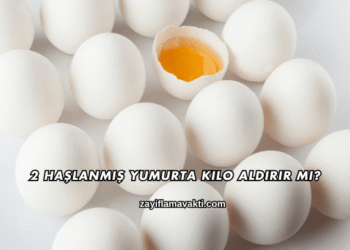 2 Haşlanmış Yumurta Kilo Aldırır mı?