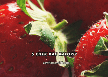 5 Çilek Kaç Kalori?