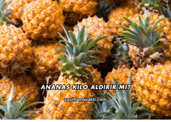 Ananas Kilo Aldırır mı?