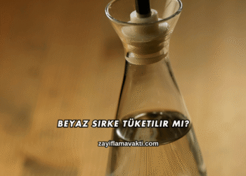 Beyaz Sirke Tüketilir mi?