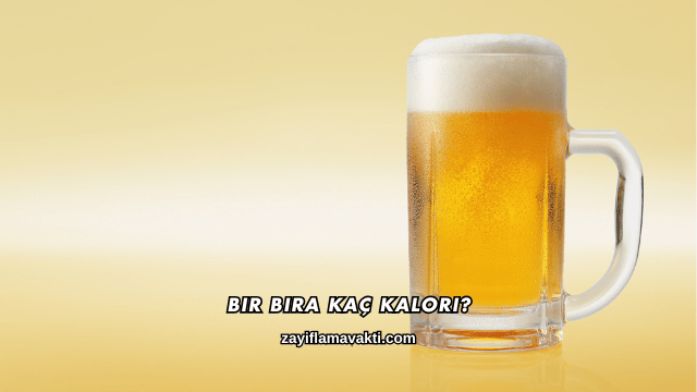 Bir Bira Kaç Kalori?