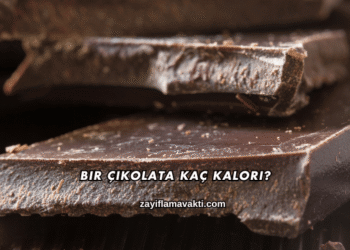 Bir Çikolata Kaç Kalori?