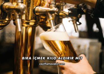 Bira İçmek Kilo Aldırır mı?