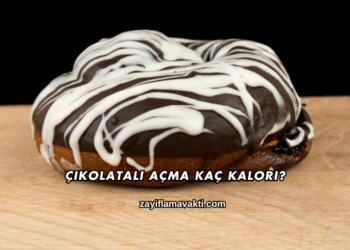 Çikolatalı Açma Kaç Kalori?