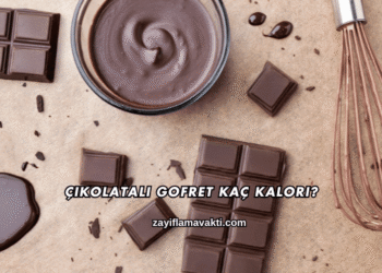 Çikolatalı Gofret Kaç Kalori?