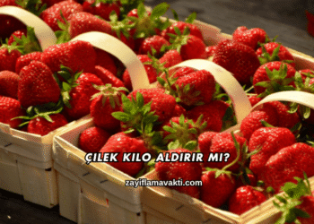 Çilek Kilo Aldırır mı?
