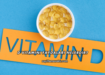 D Vitamini Faydaları Nelerdir?