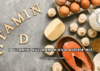 D Vitamini Kullanmak Kilo Aldırır mı?