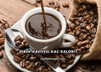 Dibek Kahvesi Kaç Kalori?