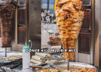 Döner Kilo Aldırır mı?