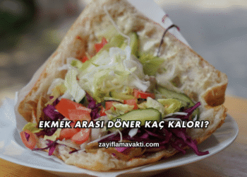 Ekmek Arası Döner Kaç Kalori?