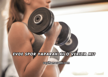 Evde Spor Yaparak Kilo Verilir mi?