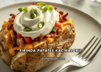 Fırında Patates Kaç Kalori?