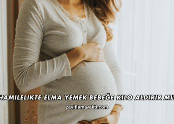 Hamilelikte Elma Yemek Bebeğe Kilo Aldırır mı?