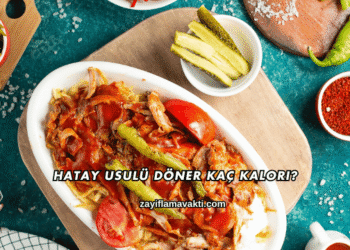 Hatay Usulü Döner Kaç Kalori?
