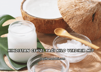 Hindistan Cevizi Yağı Kilo Verdirir mi?