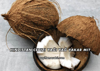 Hindistan Cevizi Yağı Yağ Yakar mı?