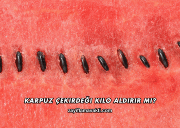 Karpuz Çekirdeği Kilo Aldırır mı?