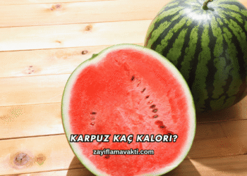 Karpuz Kaç Kalori?