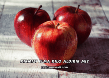 Kırmızı Elma Kilo Aldırır mı?