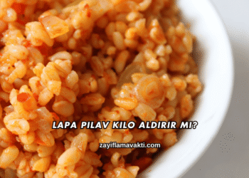 Lapa Pilav Kilo Aldırır mı?