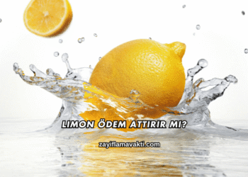 Limon Ödem Attırır mı?