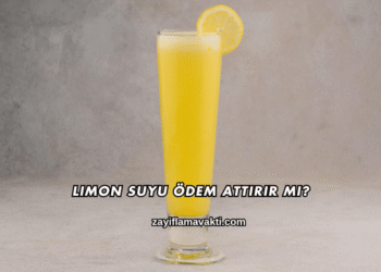Limon Suyu Ödem Attırır mı?