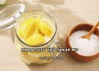 Limon Tuzu Yağ Yakar mı?