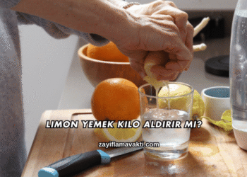 Limon Yemek Kilo Aldırır mı?