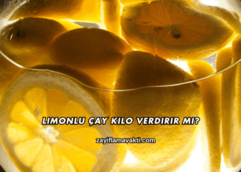 Limonlu Çay Kilo Verdirir mi?