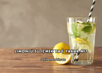 Limonlu Su İçmek Yağ Yakar mı?