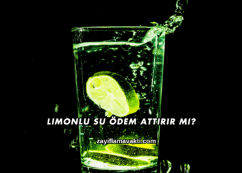 Limonlu Su Ödem Attırır mı?