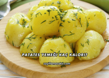 Patates Yemeği Kaç Kalori?