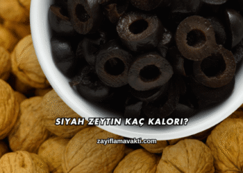 Siyah Zeytin Kaç Kalori?
