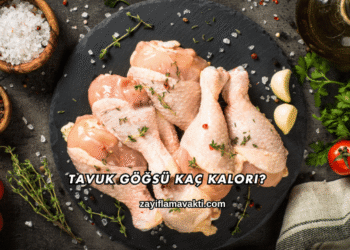 Tavuk Göğsü Kaç Kalori?