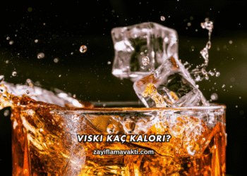 Viski Kaç Kalori?