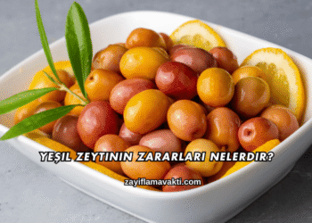 Yeşil Zeytinin Zararları Nelerdir?