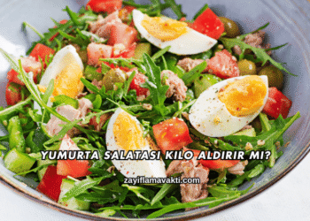 Yumurta Salatası Kilo Aldırır mı?