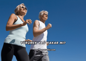 Yürümek Yağ Yakar mı?