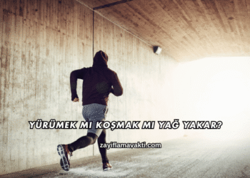 Yürümek mi Koşmak mı Yağ Yakar?